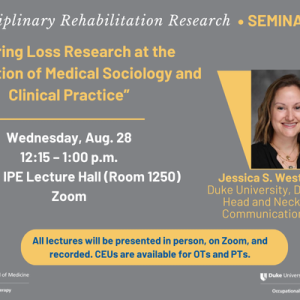 Aug 28 Interdisciplinary Rehabilitation Research Seminar Series